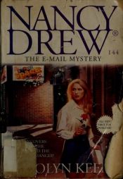 book cover of The E-mail Mystery by Carolyn Keene