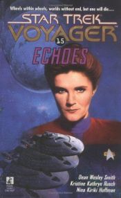 book cover of Star Trek Voyager # 15: Echoes by Dean Wesley Smith