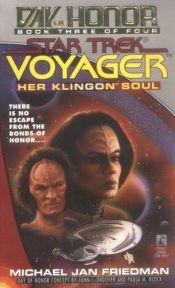 book cover of Star Trek VOY: Day of Honor Book 3 of 4: Her Klingon Soul by Michael Jan Friedman
