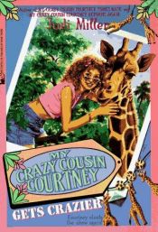 book cover of My Crazy Cousin Courtney Gets Crazier (Crazy Courtney Series) by Judi Miller