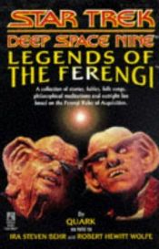 book cover of Legends of the Ferengi by Ira Steven Behr|Robert Hewitt Wolfe