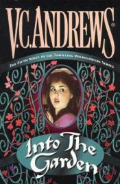 book cover of Into the Garden by V. C. Andrews