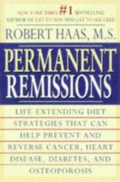 book cover of Permanent Remissions by Robert Haas