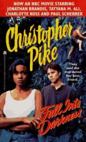 book cover of Fall Into Darkness by Christopher Pike