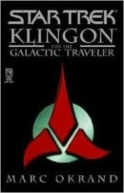book cover of Klingon for the Galactic Traveler by Marc Okrand