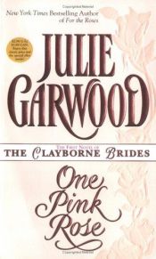 book cover of One Pink Rose by ジュリー・ガーウッド