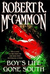 book cover of Two Classic Volumes From Robert R Mccammon: Boys Life, Gone South by Robert R. McCammon