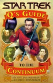 book cover of Star Trek: Q's Guide to the Continuum by Michael Jan Friedman