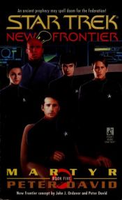 book cover of Star Trek, New Frontier, 5, Martyr by Πίτερ Ντέιβιντ