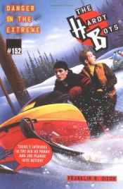 book cover of Danger in the Extreme (The Hardy Boys #152) by Λέσλι ΜακΦάρλαν