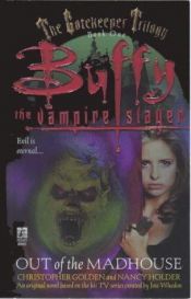 book cover of Buffy, Im Bann der Dämonen, Hüter der Finsternis (Bd. 1). by Christopher Golden