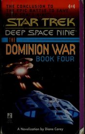 book cover of ST: DS9 - Sacrifice of Angels: The Dominion War, Book 4 by Diane Carey