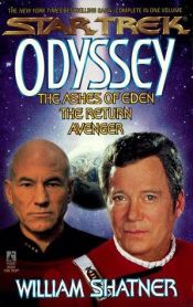 book cover of Star Trek Odyssey: "Ashes of Eden", "The Return", "Avenger" (Star Trek (Unnumbered Paperback)) by William Shatner