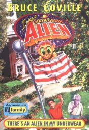 book cover of There's an Alien in My Underwear by Bruce Coville