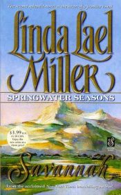 book cover of Savannah (Springwater Seasons #5) by Linda Lael Miller
