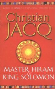 book cover of Master Hiram and King Solomon by Christian Jacq