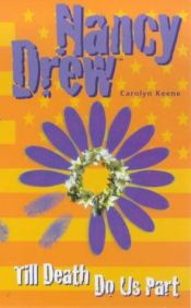 book cover of till Death Do Us Part by Carolyn Keene