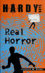 book cover of HARDY BOYS # 71 REAL HORROR by Franklin W. Dixon