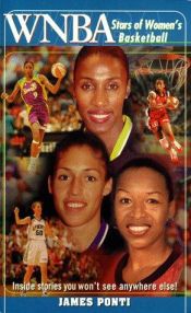book cover of WNBA : stars of women's basketball by James Ponti
