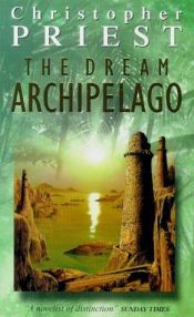 book cover of Dream Archipelago by Christopher Priest