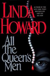 book cover of All the Queen's Men (John Medina Series) Book 2 by Linda Howard