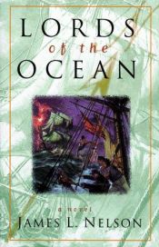 book cover of Lords of the ocean by James Nelson