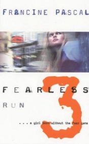 book cover of Fearless 3: Run by Francine Pascal