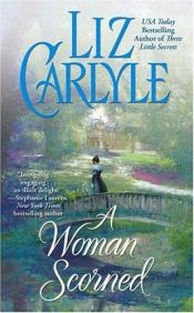 book cover of A woman scorned by Liz Carlyle