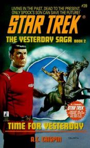book cover of Time for Yesterday by A.C. Crispin
