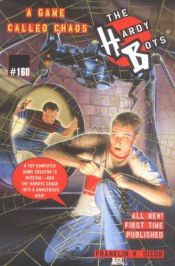 book cover of A Game Called Chaos (The Hardy Boys #160) by Franklin W. Dixon