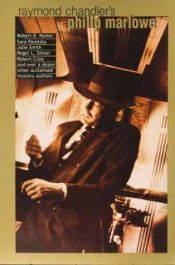 book cover of Raymond Chandler's Philip Marlowe: A Centennial Celebration; Crais, Paretsky, John Lutz, Randisi, Ed Hoch by Raymond Chandler