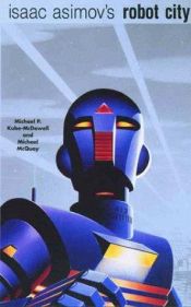 book cover of Isaac Asimov's Robot City: Book 1: Odyssey by Michael P. Kube-McDowell