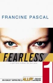 book cover of Fearless 01 - Fearless by Francine Pascal