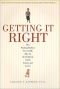 Getting it Right: How Working Mothers Successfully Take Up the Challenge of Life, Family, and Career