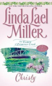 book cover of Christy (The Women of Primrose Creek) by Linda Lael Miller