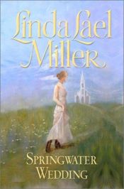 book cover of Springwater Wedding (Springwater, No 3) by Linda Lael Miller