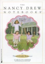 book cover of Third-Grade Reporter (Nancy Drew Notebooks #35) by Carolyn Keene