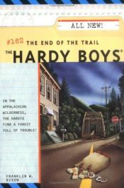 book cover of The End of the Trail (The Hardy Boys #162) by Franklin W. Dixon