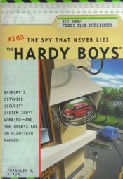 book cover of The spy that never lies by Franklin W. Dixon