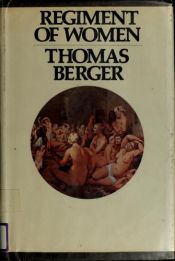 book cover of Regiment of women; a novel by Thomas Berger