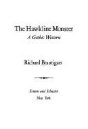 book cover of Hawkline-uhyret : en gammelromantisk herregårdsroman i western-miljø by Richard Brautigan