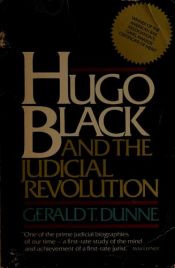 book cover of Hugo Black Judical by Gerald T. Dunne