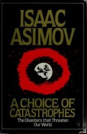 book cover of A choice of catastrophies by アイザック・アシモフ