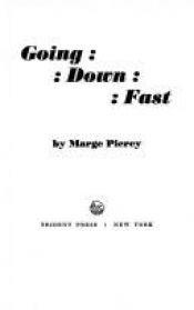 book cover of Going Down Fast by Marge Piercy