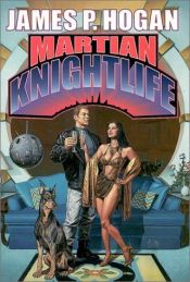 book cover of Martian knightlife by James P. Hogan