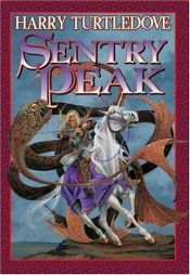 book cover of Sentry Peak by Harry Turtledove