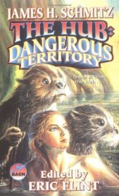book cover of The Hub : Dangerous Territory by James H. Schmitz