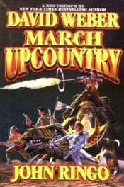 book cover of March Upcountry by Дейвид Уебър