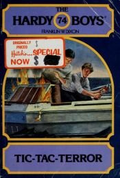 book cover of TIC TAC TERROR (The Hardy Boys) by Franklin W. Dixon