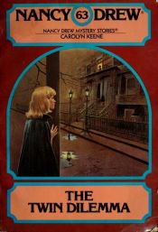 book cover of The Twin Dilemma by Carolyn Keene